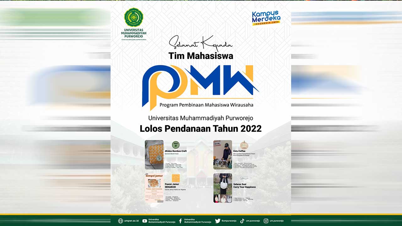 Empat proposal mahasiswa UMPurworejo mendapatkan kesempatan untuk memperoleh pendanaan dan berkompetisi dalam program Program Pembinaan Mahasiswa Wirausaha